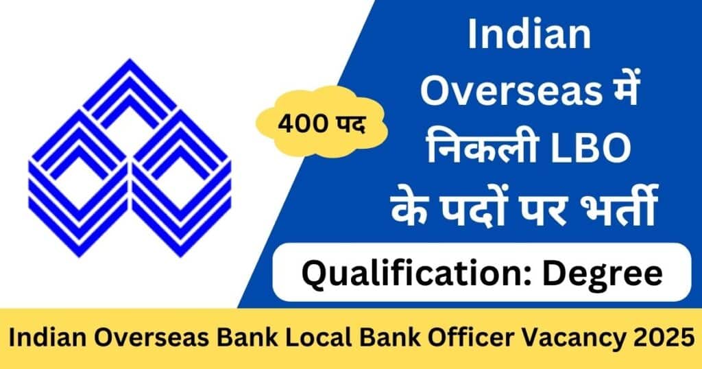 Indian Overseas Bank LBO Vacancy 2025 Apply Online